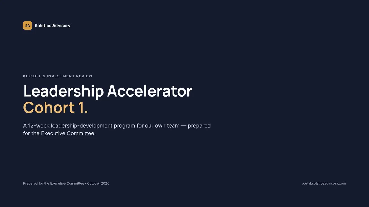 Kickoff deck · PPTX — Solstice Advisory Leadership Accelerator
